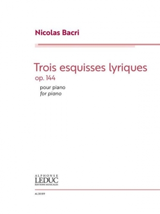 Nicolas Bacri, Trois Esquisses Lyriques Op.144 Klavier Buch