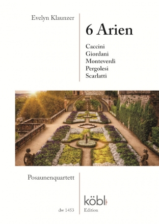 6 Arien f�r 4 Posaunen Partitur und Stimmen