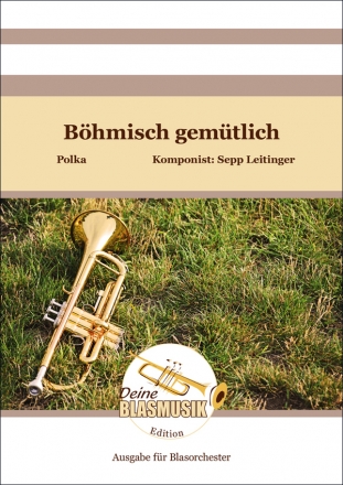 Bhmisch gemtlich fr Blasorchester Direktion und Stimmen