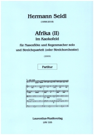 Afrika (II) - Im Kaokofeld fr Nasenflte, Regenmacher und Streichquartett (Streichorchester) Partitur