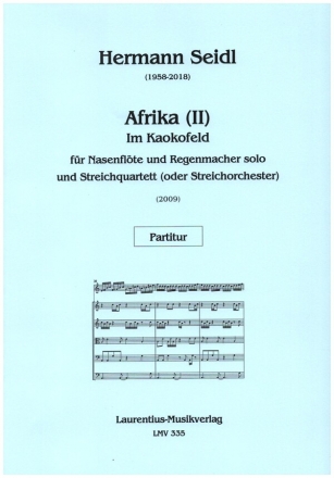 Afrika (II) - Im Kaokofeld fr Nasenflte, Regenmacher und Streichquartett (Streichorchester) Partitur