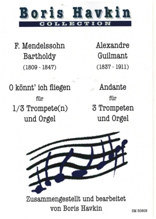 O k�nnt' ich fliegen / Andante f�r 1-3 Trompeten und Orgel