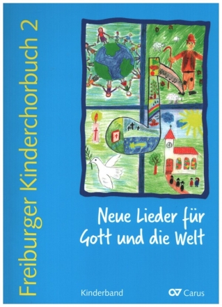 Freiburger Kinderchorbuch Band 2 fr Kinderchor und Klavier Kinderchorbuch, editionchor