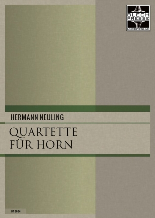 Quartette fr Horn fr 4 Hrner Partitur und Stimmen
