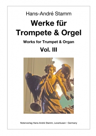Werke fr Trompete und Orgel Band 3 fr Trompete in C (Trompete in B/D/Corno da caccia) und Orgel Partitur und Stimmen