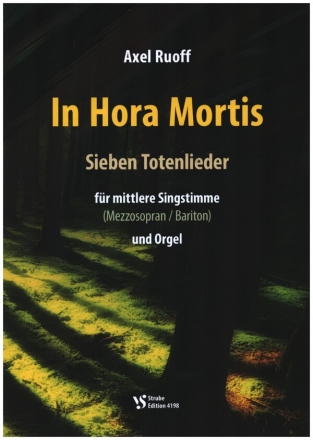 In Hora Mortis für mittlere Singstimme (Mezzosporan/Bariton) und Orgel