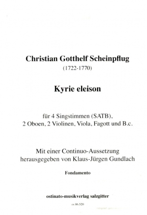 Kyrie Eleison fr 4 Singstimmen, 2 Oboen, 2 Violinen, Viola, Fagott und Bc Fondamento