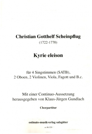 Kyrie Eleison fr 4 Singstimmen, 2 Oboen, 2 Violinen, Viola, Fagott und Bc Chorpartitur