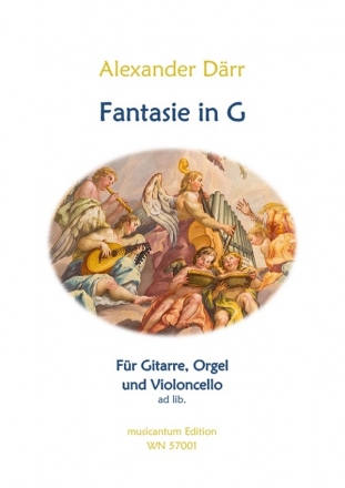 Fantasie in G fr Gitarre, Orgel und Violoncello ad lib Stimmen