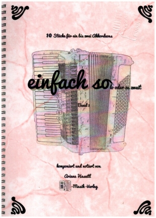 Einfach so(lo) oder zu zweit Band 3 f�r Akkordeon (Akkordeon 2 oder Begleitinstrument ad lib) Spielpartitur