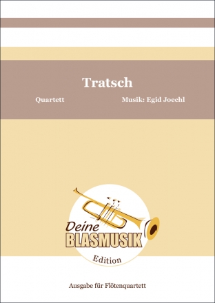 Tratsch fr 4 Querflten Partitur und Stimmen