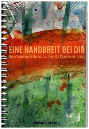 Eine Handbreit bei dir  Liederbuch, Musikerausgabe mit Spiralbindung