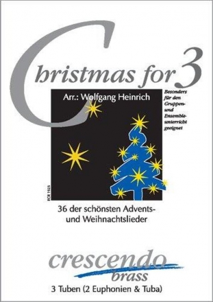 Christmas for 3 fr 3 Tuben (2 Tuben und Euphonium) Spielpartitur