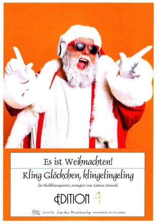 Es ist Weihnachten! und Kling Glckchen, klingelingeling fr Blechblserquartett Partitur und Stimmen