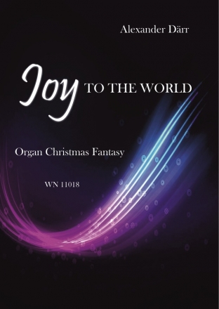 Joy to the World - Organ Christmas Fantasy fr Orgel