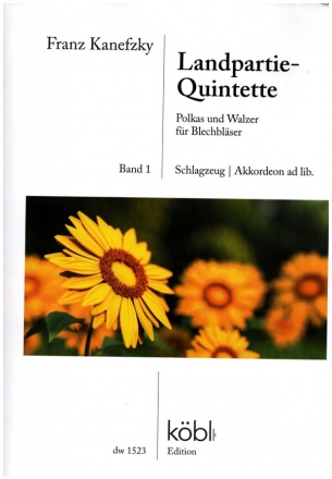 Landpartie-Quintette Band 1 fr 2 Trompeten, Horn, Posaune, Tuba, Schlagzeug und Akkordeon ad lib Partitur und Stimmen