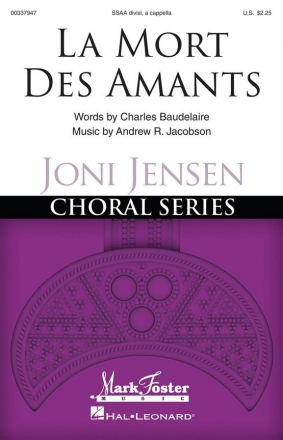 Andrew Jacobsen, La Mort Des Amants for mixed chorus a cappella vocal score