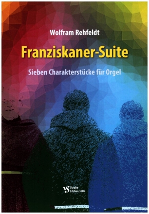 Franziskaner - Suite fr Orgel