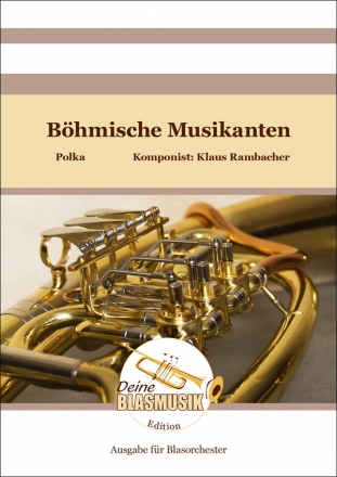 Bhmische Musikanten fr Blasorchester Direktion und Stimmen