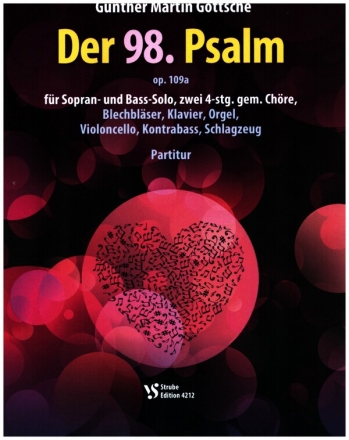 Der 98. Psalm op.109a fr Sopran- und Bass-Solo, zwei 4-stg. gem. Chre und Instrumente Partitur