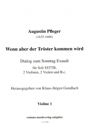 Wenn aber der Trster kommen wird fr 5 Singstimmen (SSTTB), 2 Violinen, 2 Violen und Bc Violine 1