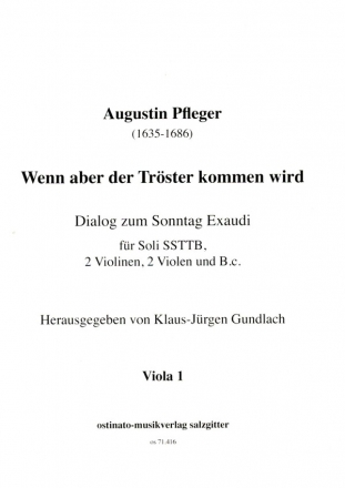 Wenn aber der Trster kommen wird fr 5 Singstimmen (SSTTB), 2 Violinen, 2 Violen und Bc Viola 1