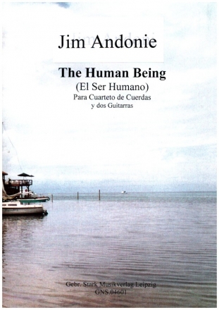 The Human Being (El Ser Humano) para cuarteto de cuerdas y 2 guitarras partitura y particellas