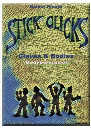 Stickclicks - Claves & Bodies fr BodyPercussion Partitur und Stimmen