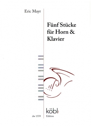 5 Stcke fr Horn und Klavier