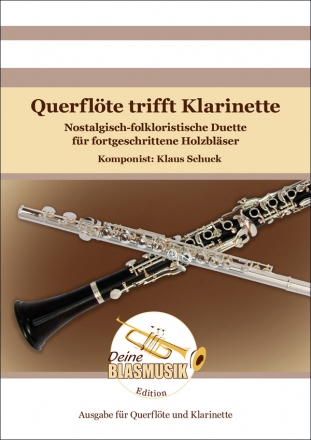 Querflte trifft Klarinette fr Flte und Klarinette Spielpartitur