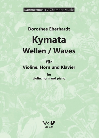 Kymata (Wellen / Waves) fr Violine, Horn und Klavier Partitur und Stimmen