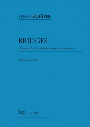 Bridges fr 4 Kontrabsse und Orchster fr 4 Kontrabsse und Klavier Partitur und Stimmen