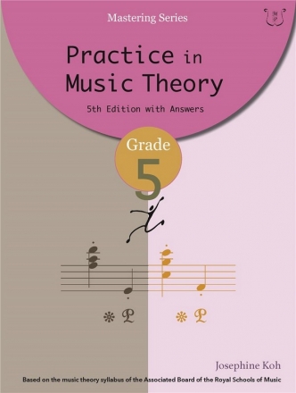 Practice In Music Theory - Grade 5 4th Edition with answers