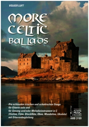 More Celtic Ballads f�r Gitarre/Tabulatur und Gesang (Melodieinstrument in C)