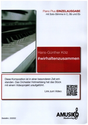 #wirhaltenzusammen fr Klavier mit Melodieinstrument in C, Bb, Eb Einzelausgabe