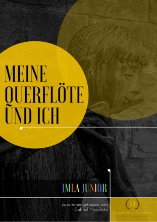 Meine Querfl�te und ich - Junior f�r Querfl�te