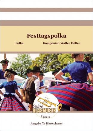 Festtagspolka fr Blasorchester Direktion und Stimmen