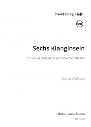 6 Klanginseln fr Violine, Klarinette und Streichorchester Partitur