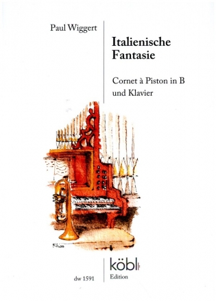 Italienische Fantasie fr Cornet  Piston / Trompete in B und Klavier