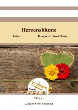 Herzensblume fr 7 Blser Partitur und Stimmen