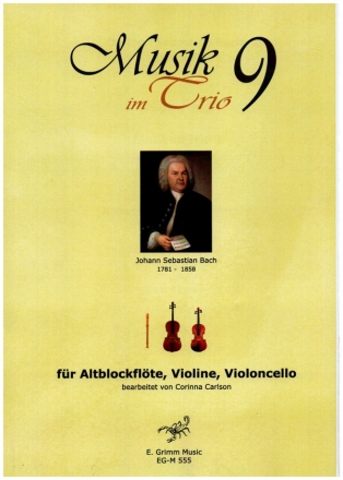 Musik im Trio Band 9 fr Altblockflte, Violine und Violoncello Partitur und Stimmen