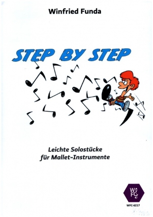 Step by Step fr Mallet-Instrumente Partitur und Stimmen