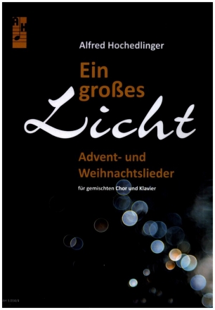 Ein groes Licht fr gem Chor und Klavier Partitur