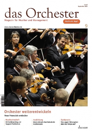 Das Orchester September 2021 Orchester weiterentwickeln Neue Potenziale entdecken