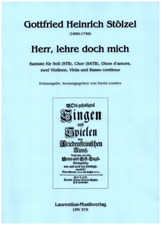 Herr, lehre doch mich fr Soli (STB), gem Chor, Oboe d'amore, 2 Violinen, Viola und Bc Partitur