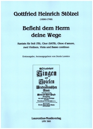Befiehl dem Herrn deine Wege fr Soli (TB), gem Chor, Oboe d'amore, 2 Violinen, Viola und Bc Partitur