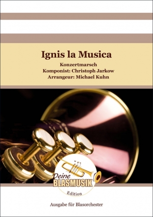 Ignis la Musica fr Blasorchester Direktion und Stimmen