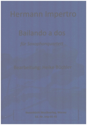 Bailando a dos f�r 4 Saxophone (SATBar) Stimmen