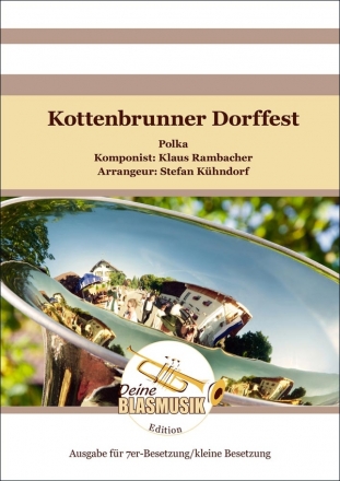 Kottenbrunner Dorffest fr 7 Blser C-Stimme/Direktion und Stimmen