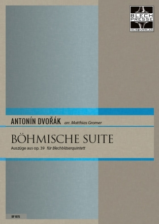 Bhmische Suite op.39 fr 2 Trompeten, Horn, Posaune und Tuba Partitur und Stimmen